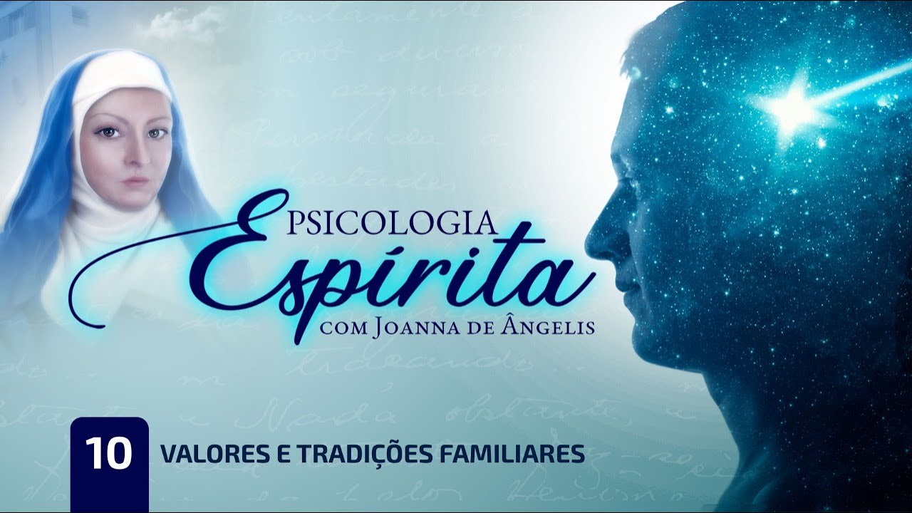 T01:E13 • A Família • Valores e Tradições Familiares
