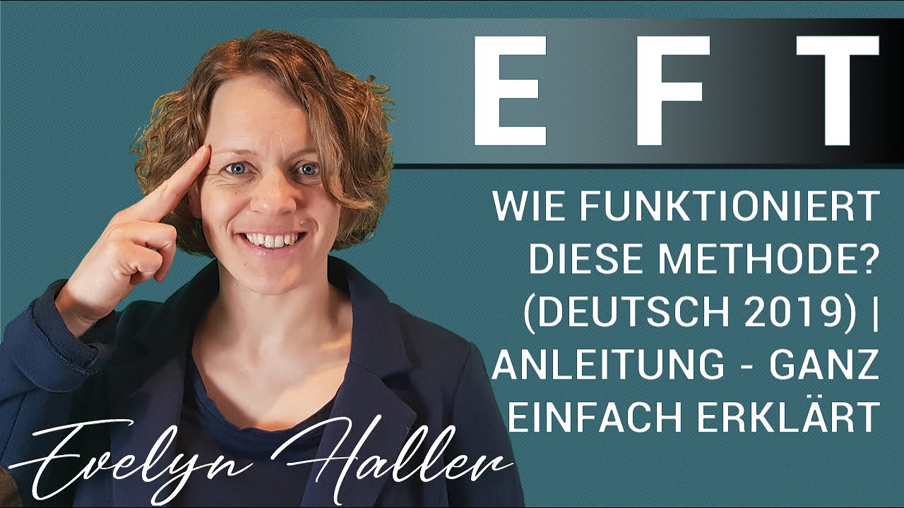 EFT - Wie funktioniert diese Methode?  (Deutsch 2019) | Klopfen Anleitung ganz einfach erklärt