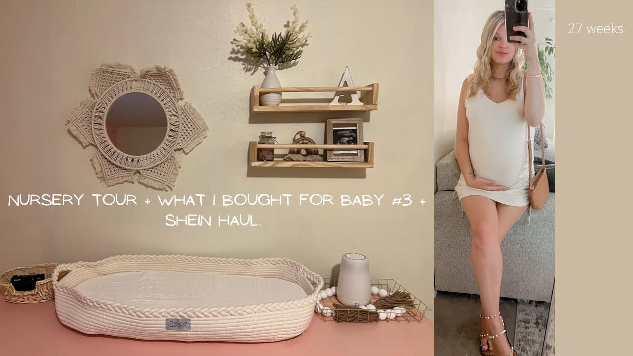 Nursery tour + things I purchased so far for baby #3 + shein haul | 27 weeks pregnant