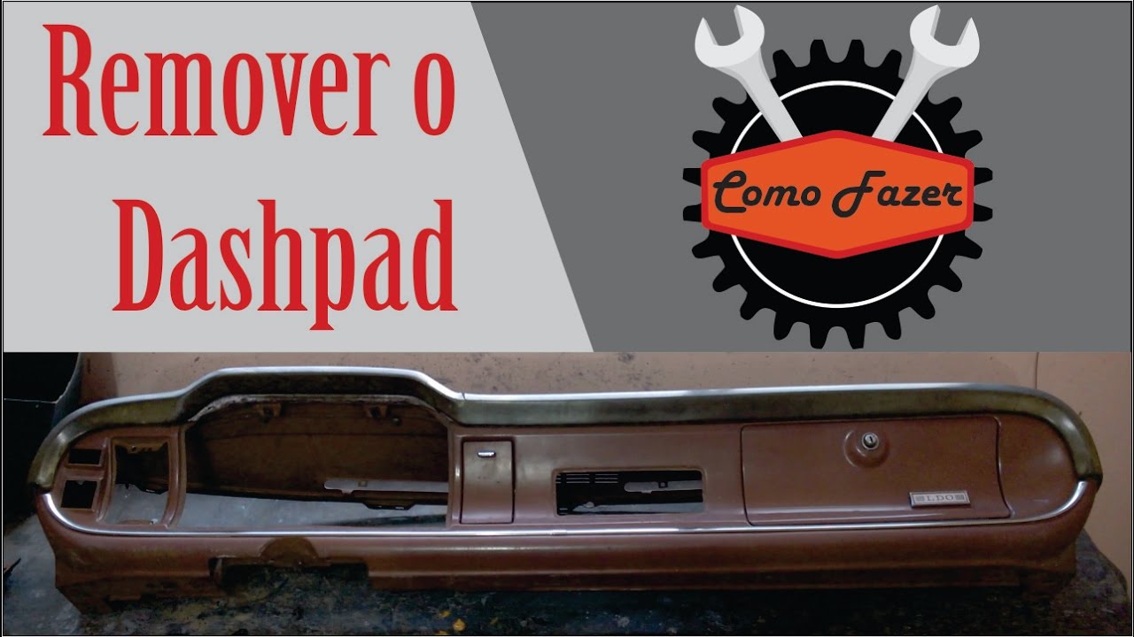 Biu Old Parts - Como remover o Dashpad do Maverick