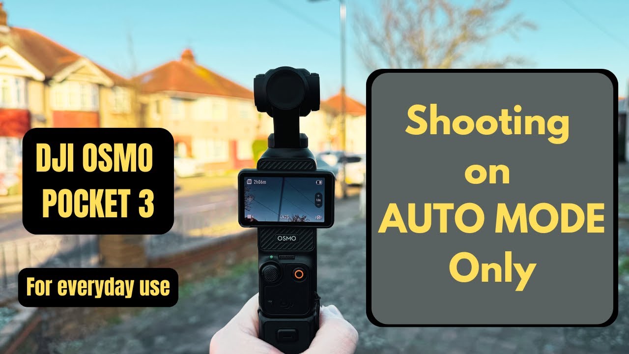 DJI Osmo Pocket 3 on Auto Mode Only for Everyday Use