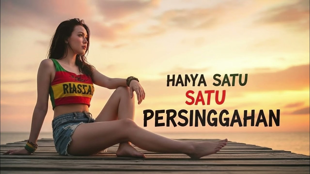HANYA SATU PERSINGGAHAN || REGGAE COVER