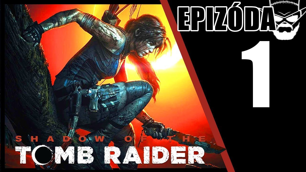 ZAČIATOK APOKALYPSY - Shadow of the Tomb Raider / 1080p 60fps / CZ/SK Lets Play / # 1