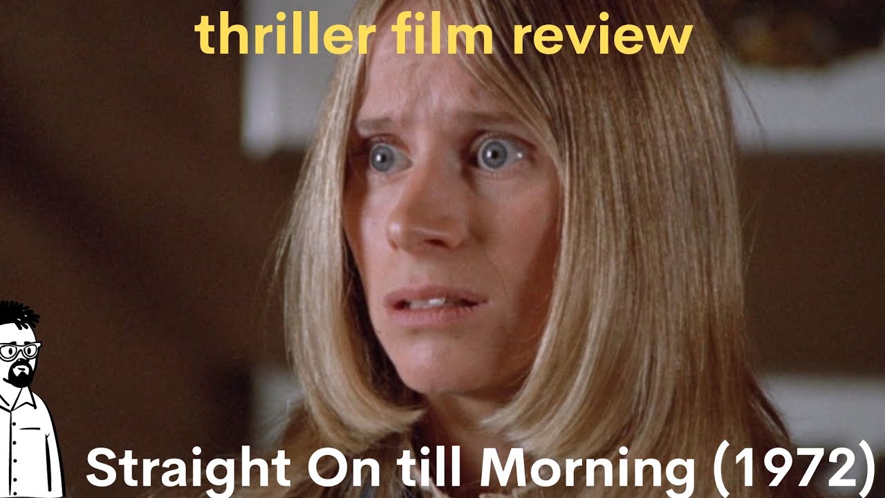 film reviews ep#333 - Straight On till Morning (1972)