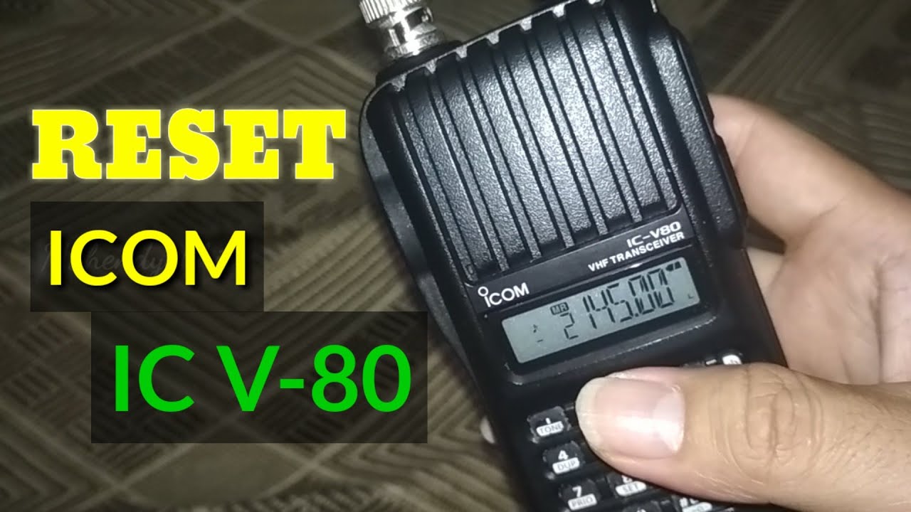 CARA MUDAH RESET HT ICOM IC - V80 #TUTORIAL