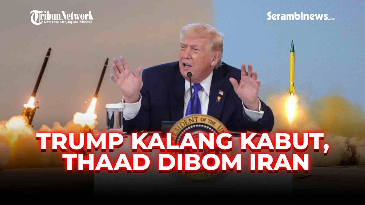 🔴Rangkuman Iran-AS: Trump Kalang Kabut, Radar Pelindung THAAD Dibom Teheran