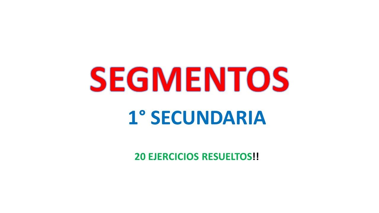 SEGMENTOS - 1° SECUNDARIA