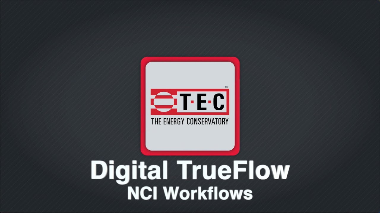 TEC TrueFlow NCI Workflow Overview