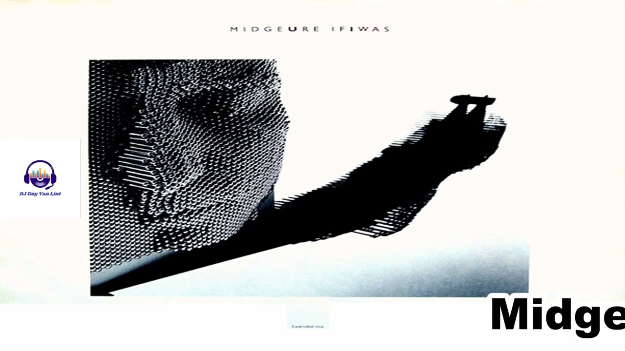 Midge Ure-If I Was (Extended Mix) 1985