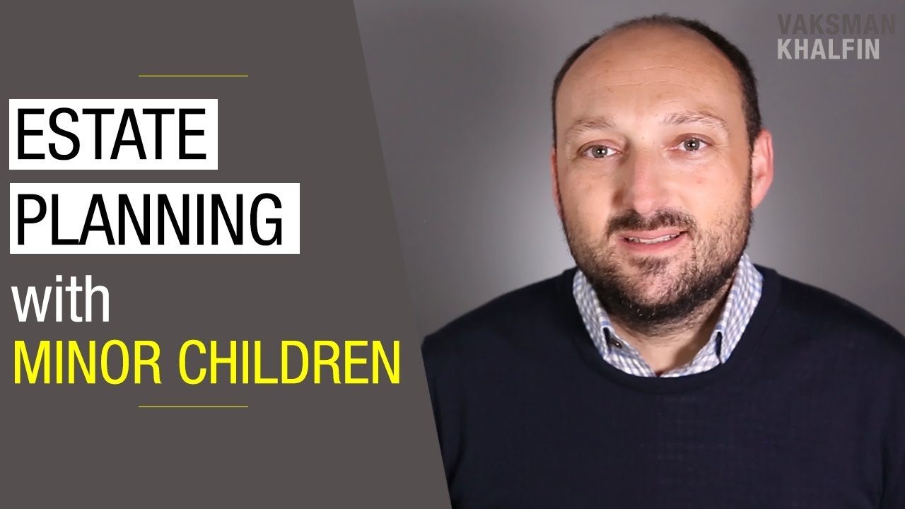 Estate Planning With Minor Children