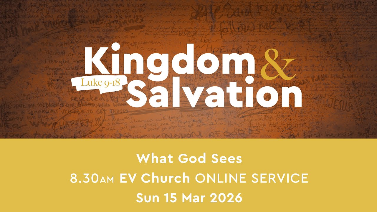 EV Church - 8.30am Online Service | Sun 15 Mar 2026