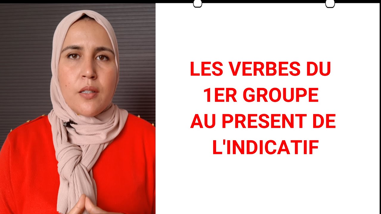 LES VERBES DU 1ER GROUPE AU PRESENT DE L'INDICATIF