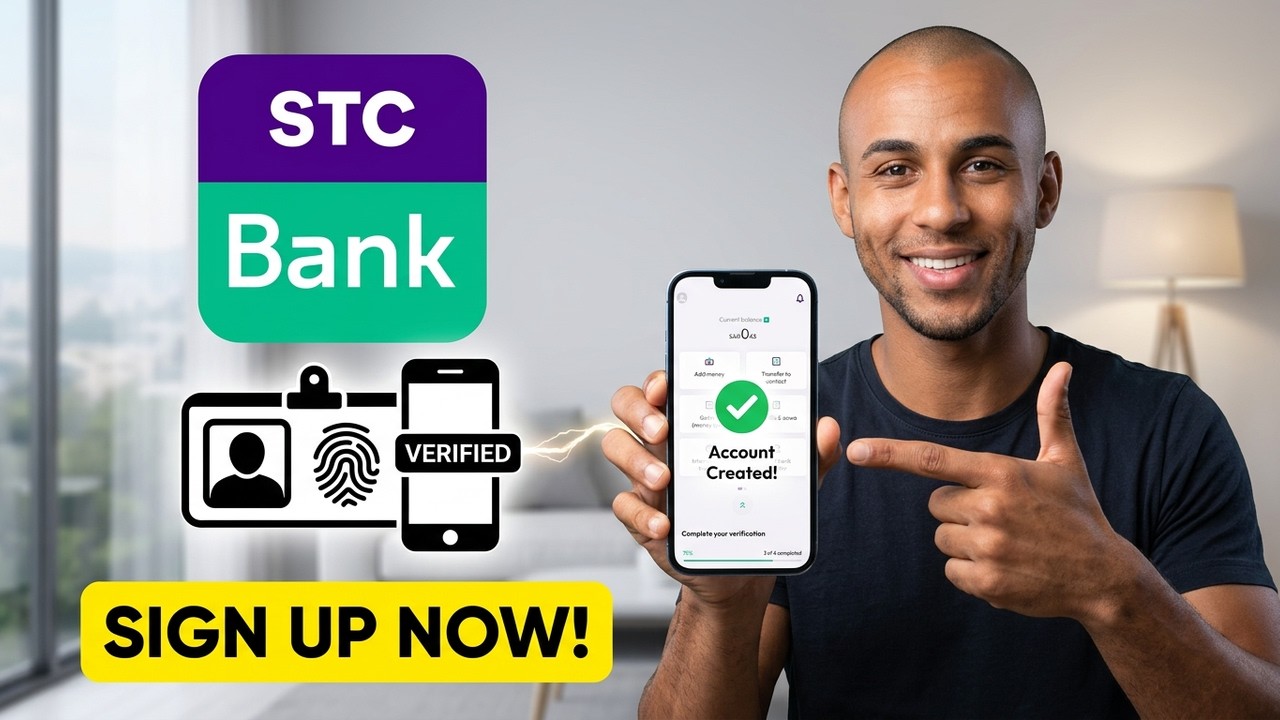 How to Sign Up on STC Bank App (2026) &ndash; Step by Step Tutorial