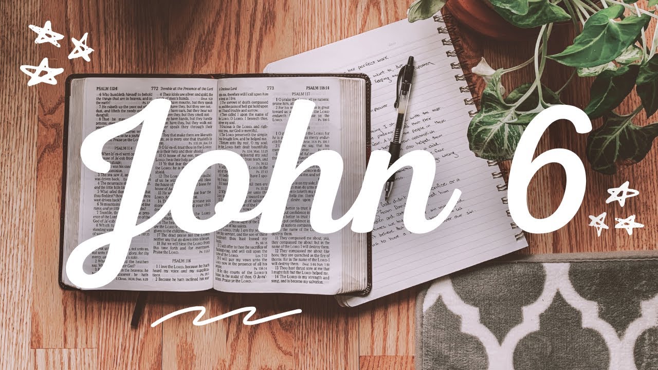 Bible Study on John 6 | Bible Study with Me on John 6