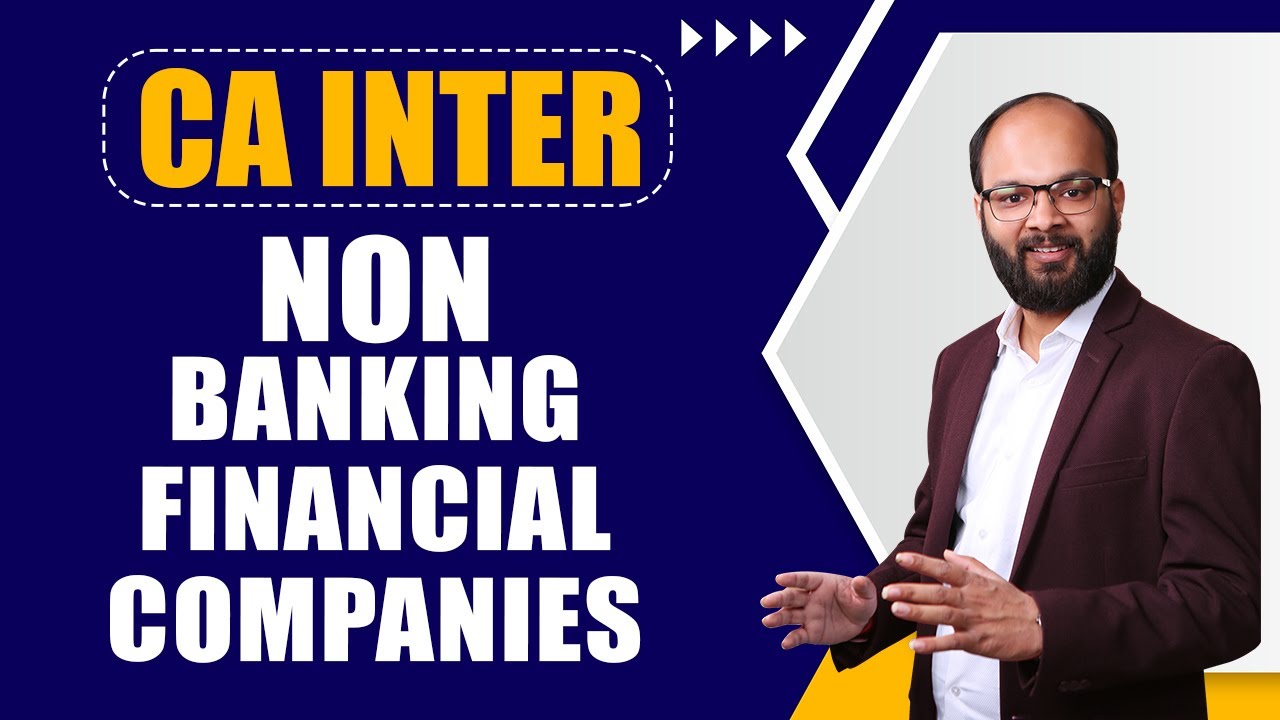 Non-Banking Financial Companies | CA Intermediate Advanced Accounting Chapter no 9 | Chandan Poddar