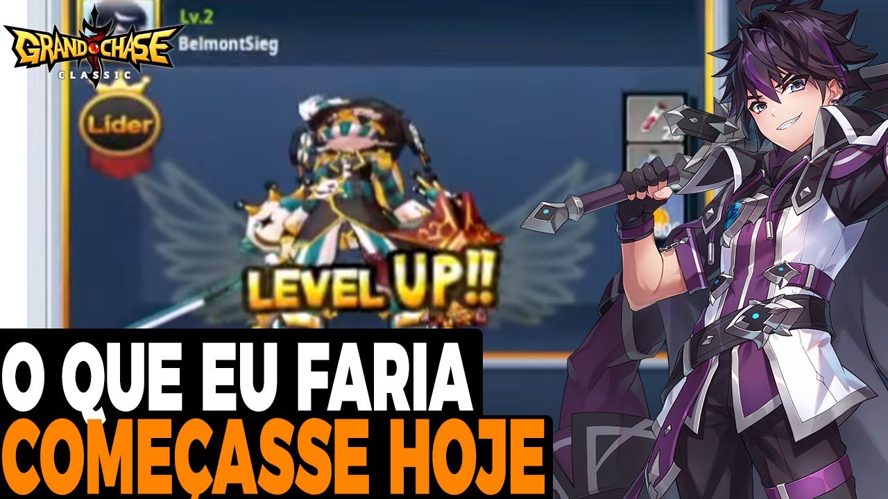 O QUE EU FARIA SE COMEÇASSE  UMA NOVA CONTA GRAND CHASE CLASSIC ATE CHEGA NO NIVEL DA ATUAL