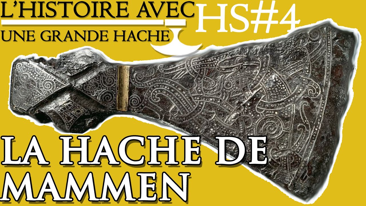 La Hache de Mammen -L'Histoire avec une grande Hache- H.S. 4