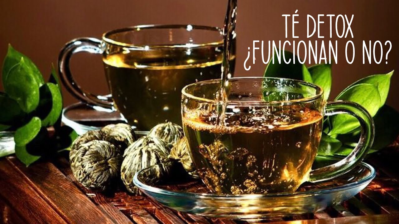 BENEFICIOS del T&eacute; DETOX - &iquest;Funcionan o no?