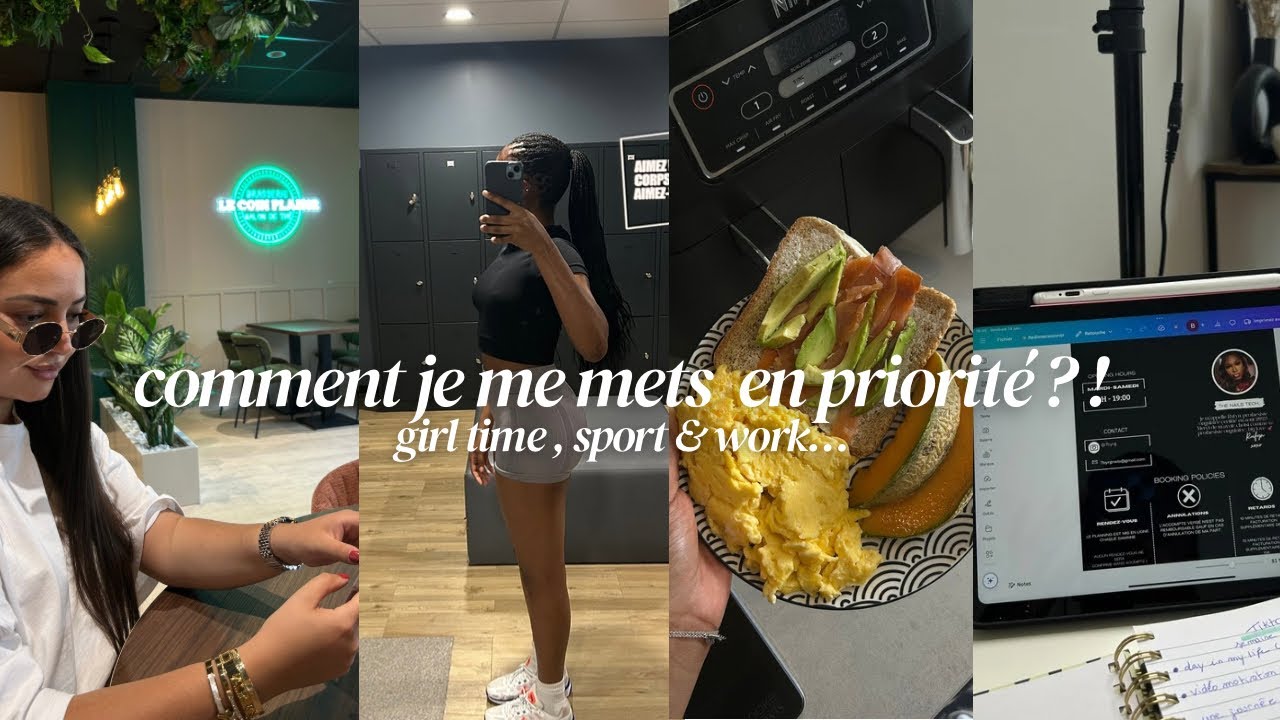 vlog je me mets en priorité : sortie entre fille , salle de sport , travail