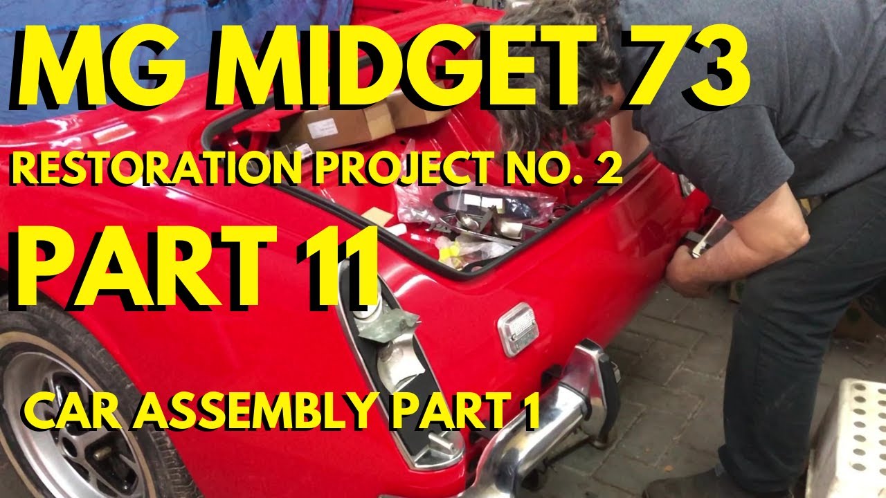 CAR ASSEMBLY (1) PART 11, MG MIDGET 73 RESTORATION PROJECT NO. 2