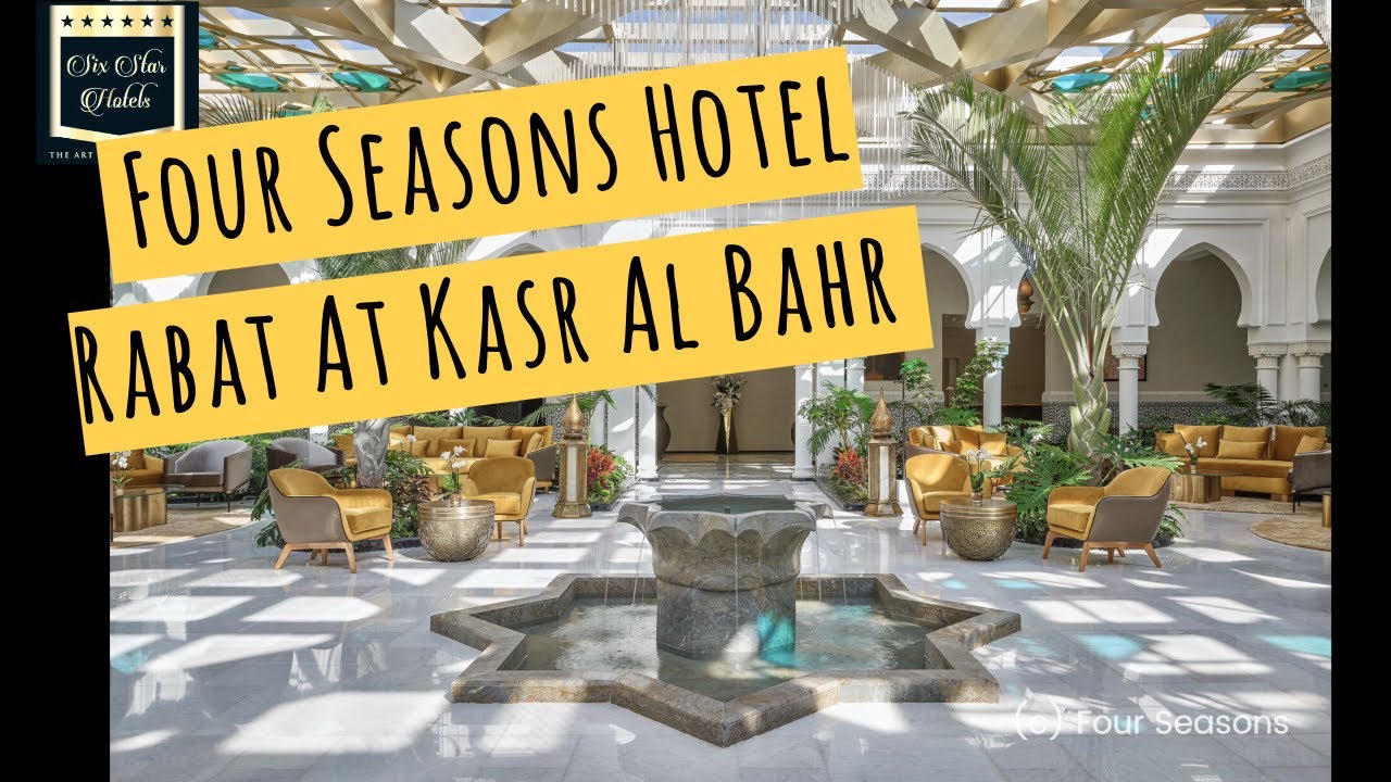 Four Seasons Hotel Rabat At Kasr Al Bahr