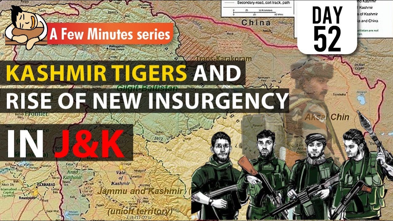 Few Minute Series || Kashmir Tigers and rise of New Insurgency in Jammu and Kashmir ||
