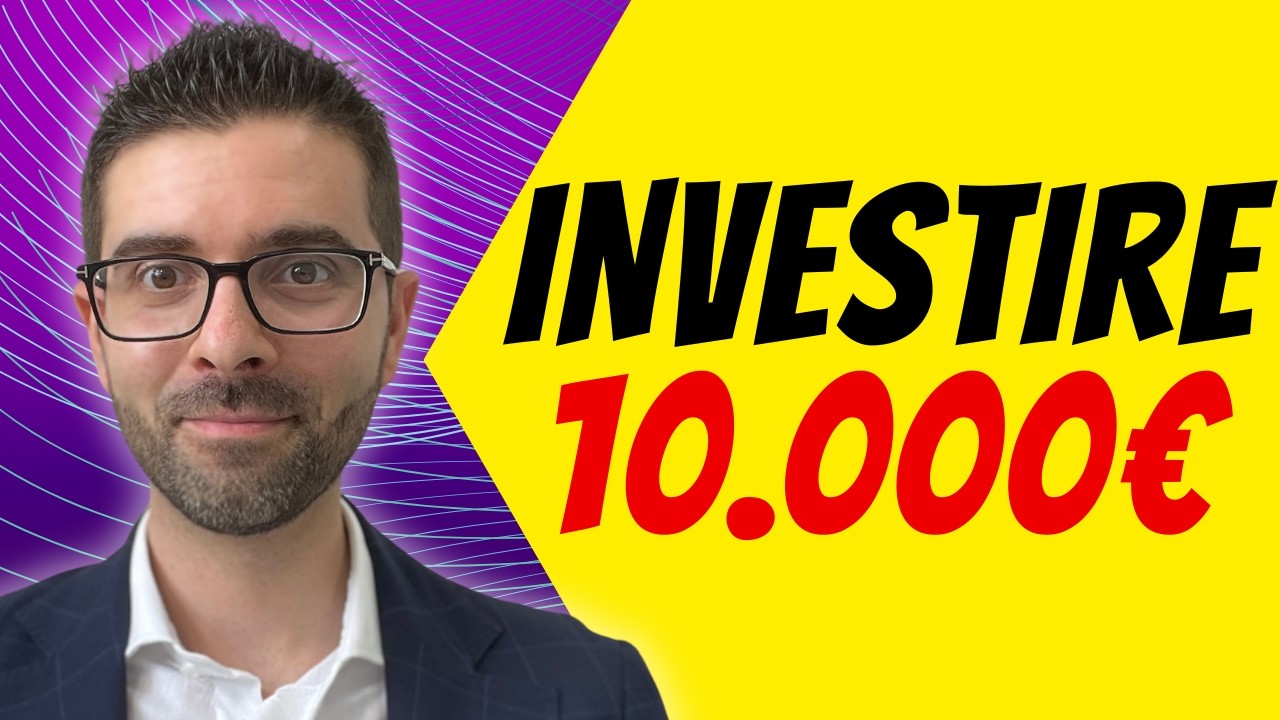 Come Investire 10 Mila Euro: Consigli SINCERI per Investimenti Redditizi (Anche se hai pochi soldi)