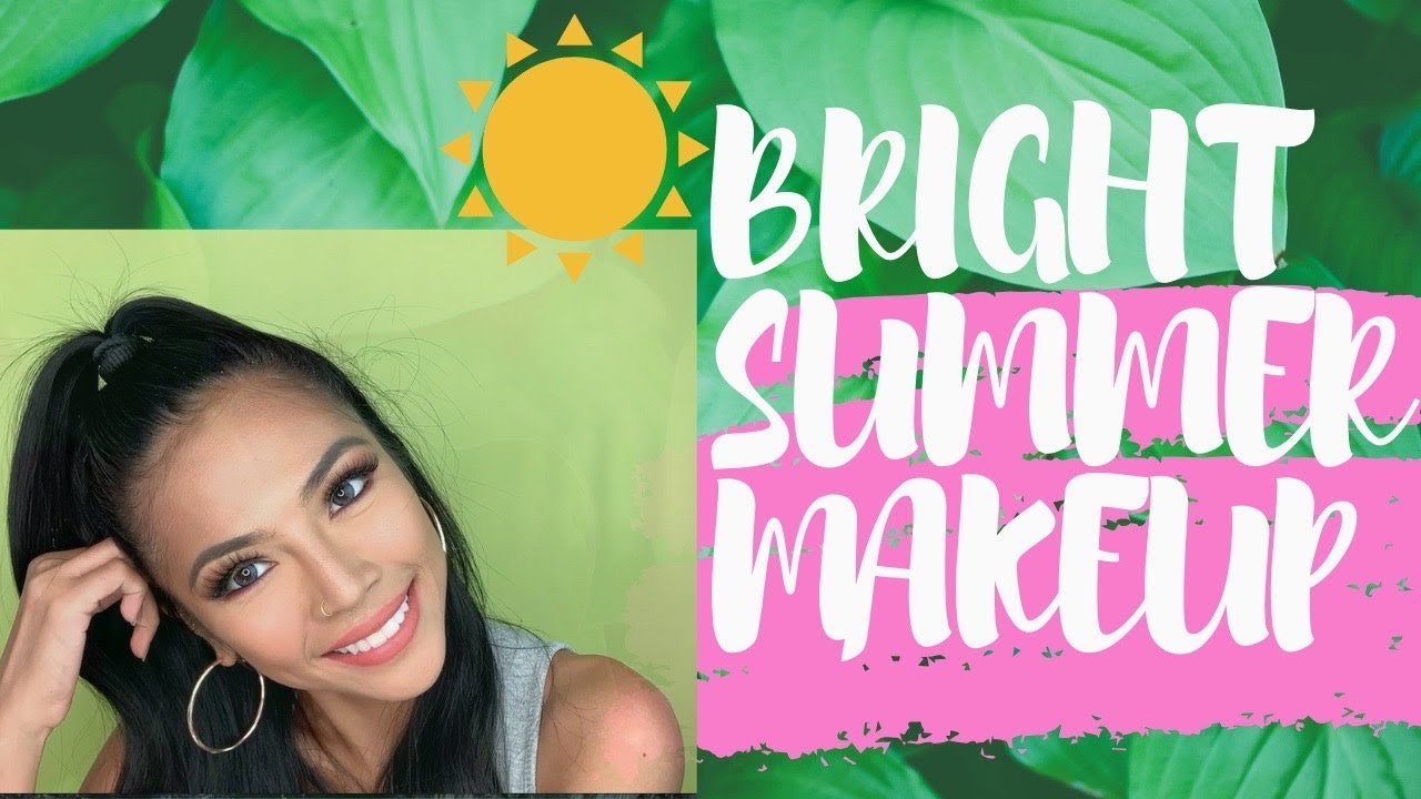 BRIGHT SUMMER MAKEUP TUTORIAL 2019 (PHILIPPINES)
