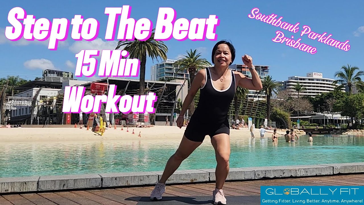 Step to The Beat 15 Min Workout Southbank Aus