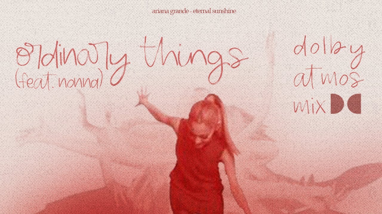ordinary things (ft. nonna) (dolby atmos stems)