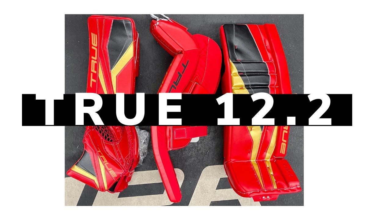 True 12.2 Goalie Pads/Catcher/Blocker ( Initial thoughts and impressions)