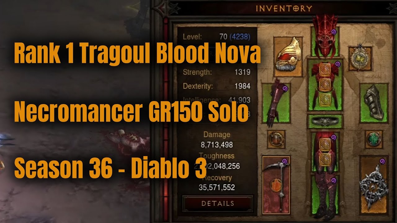 Season 36 Rank 1 Tragoul Nova Necromancer GR150 Solo - Diablo 3