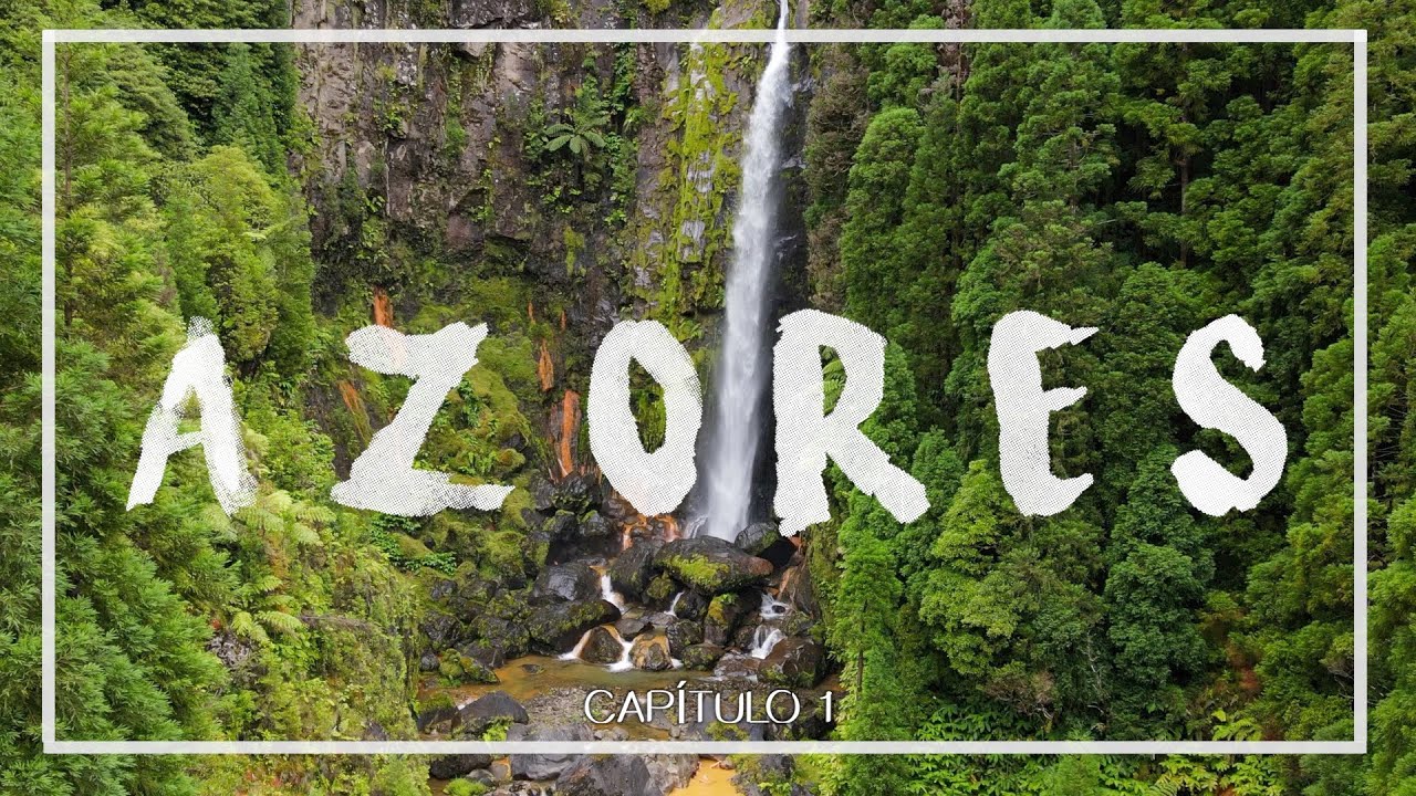 La CASCADA ➕ INCREÍBLE está en AZORES🌺 | Capítulo 1