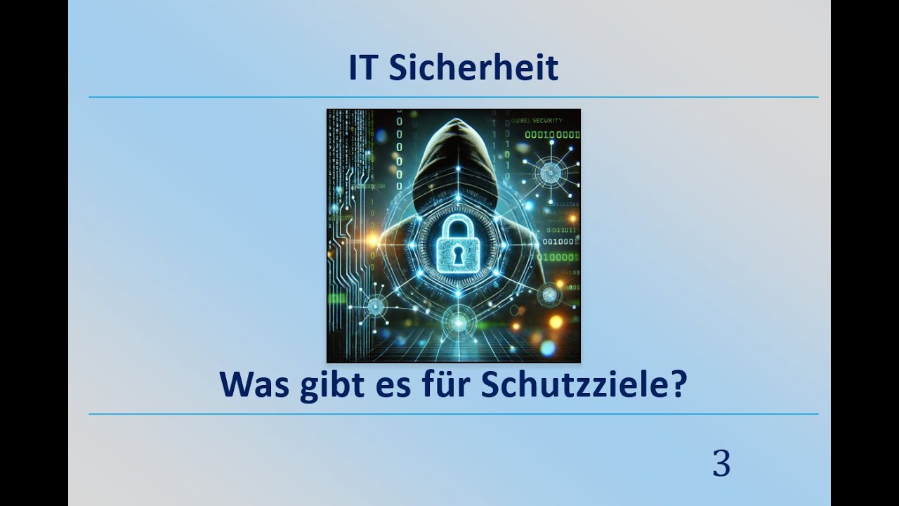 IT-Sicherheit - Was gibt es f&uuml;r Schutzziele?