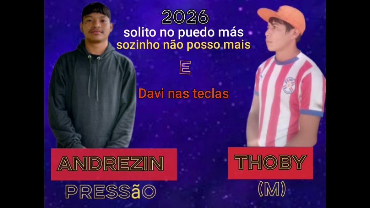 THOBY FEAT. ANDREZIN PRESSÃO - SOLITO NO PUEDO MAIS