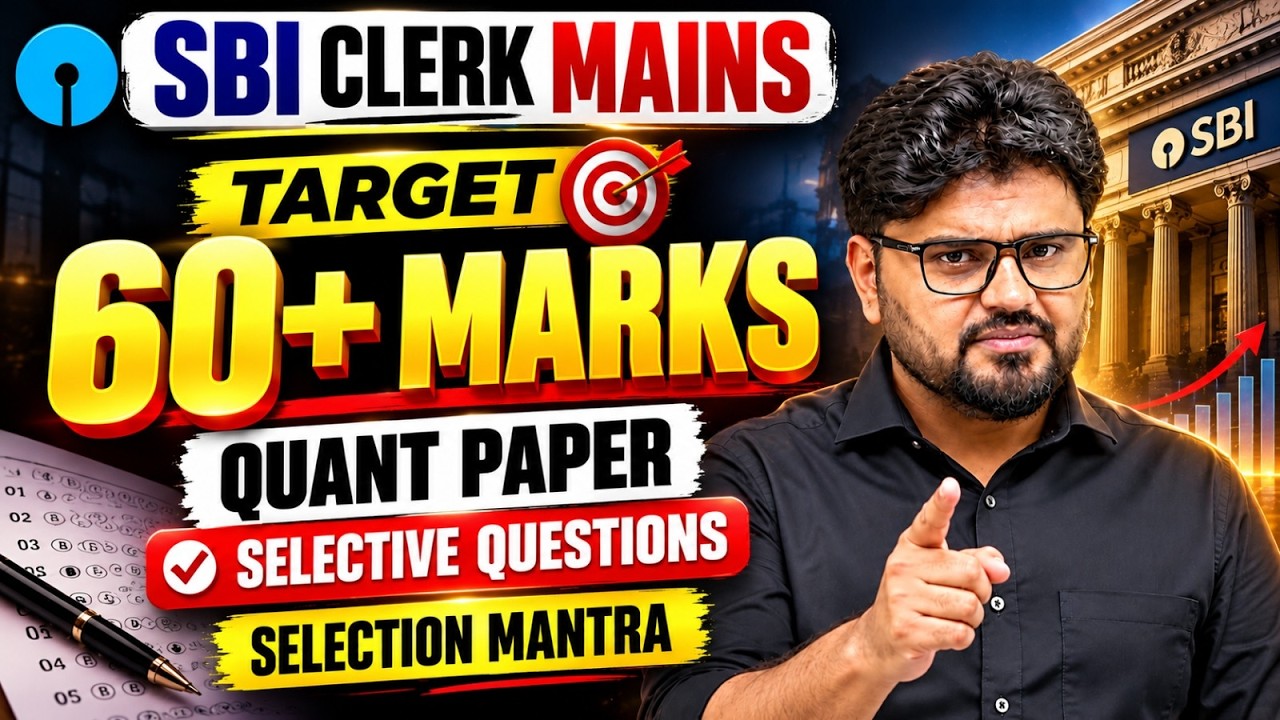SBI Clerk Mains Quant 2026 | Smart Question Selection for a High Score | Mr Quant