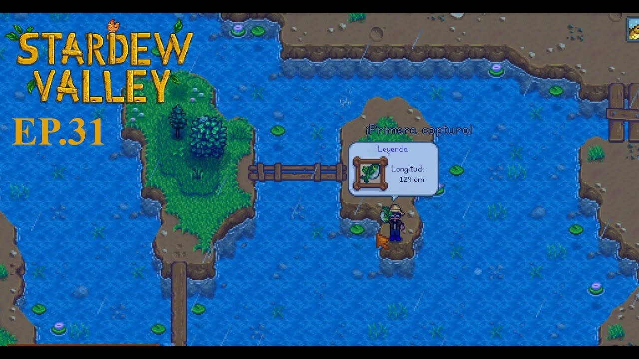 Stardew Valley Ep 31 Reparamos el autobús y la leyenda