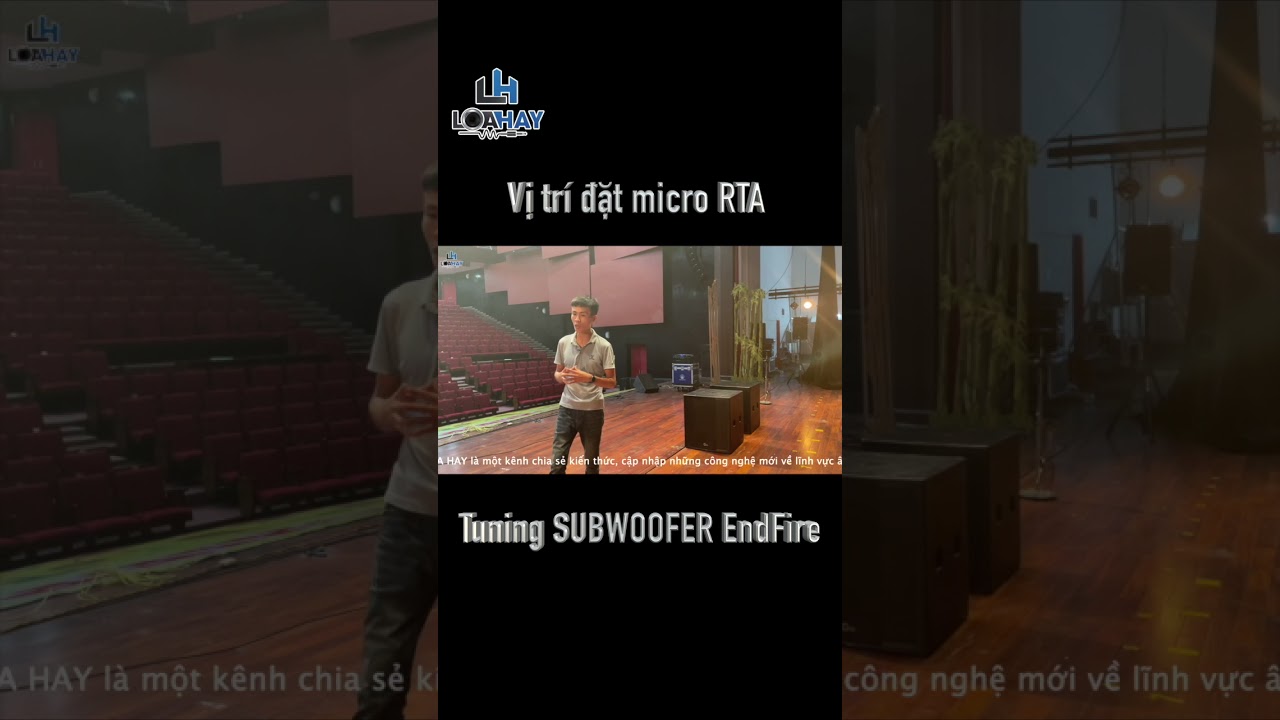 Đặt mic Tuning Sub Endfire 