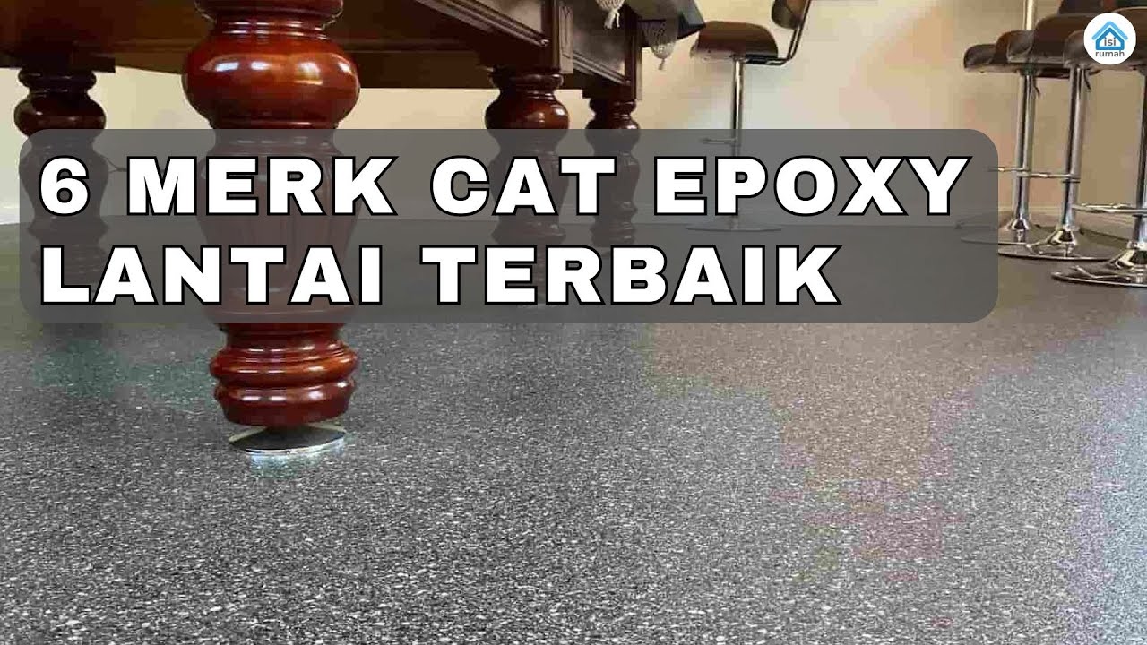 6 Merk Cat Epoxy Lantai Terbaik Untuk Rumah Dan Industri