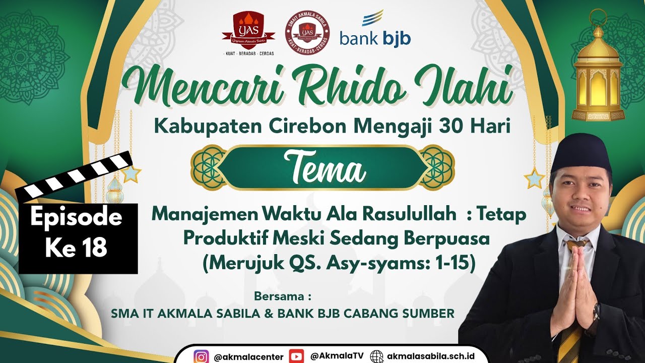 Mencari Rhido Ilahi Episode 18 (Program Spesial Ramadhan) SMA IT Akmala Sabila 