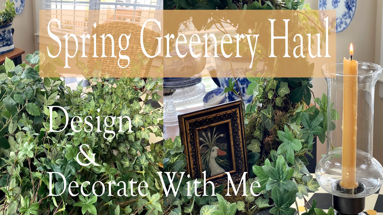 SPRING/ALL SEASON GREENERY STYLING IDEAS || DESIGN YOUR OWN GREENERY ARRANGEMENT FOR TABLE TOPS