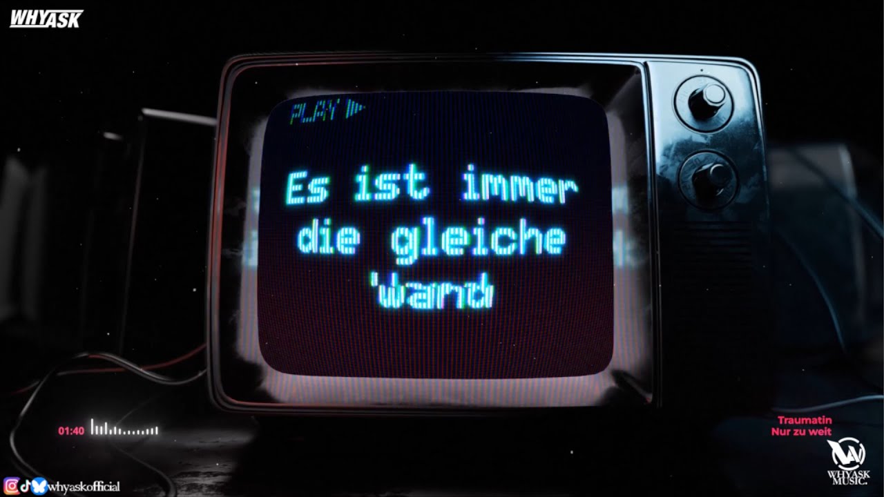 Traumatin - Nur zu weit (WhyAsk! Remix)