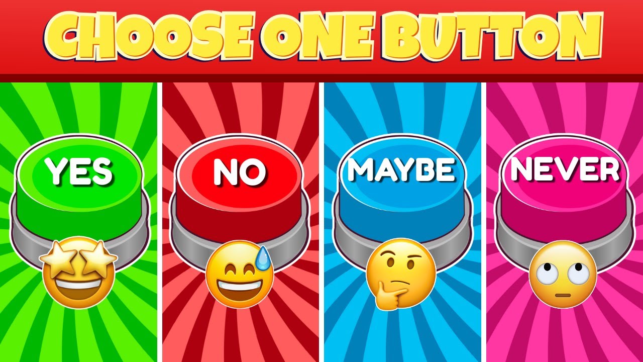 Choose One Button! 😱 YES, NO, MAYBE or NEVER? (Surprise Challenge!)