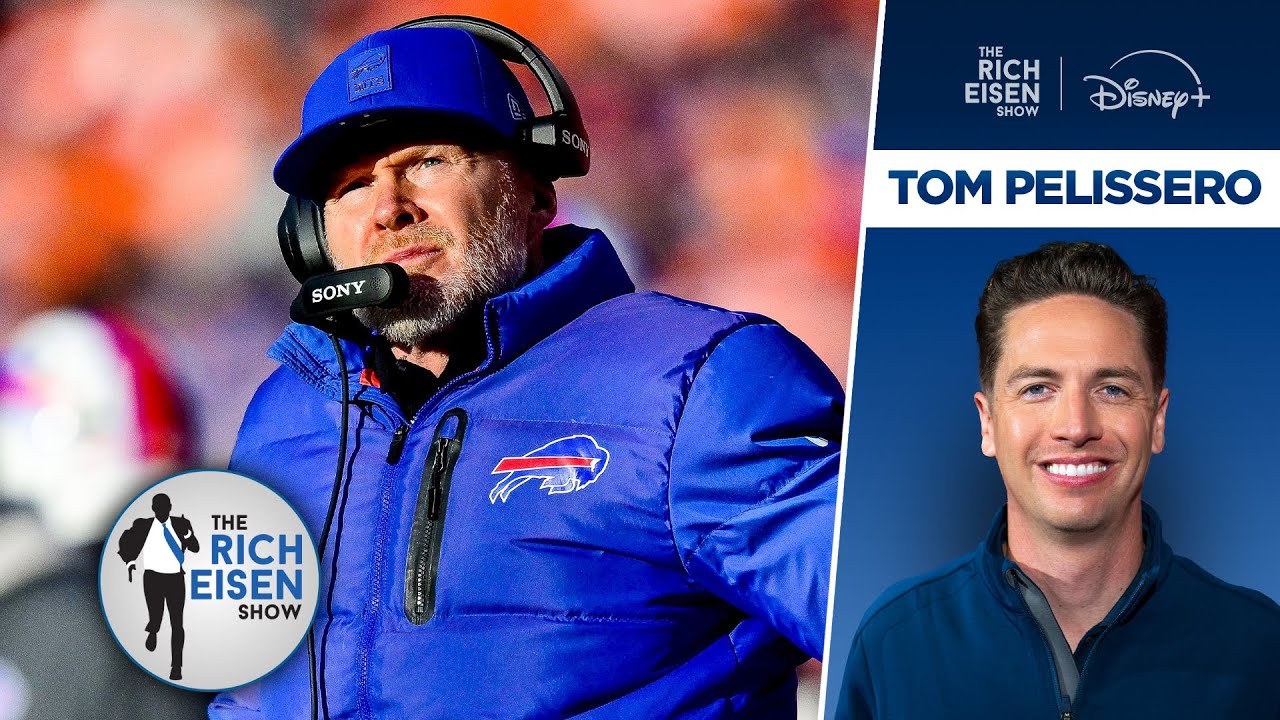 NFL Insider Tom Pelissero: Why the Buffalo Bills Fired HC Sean McDermott | The Rich Eisen Show