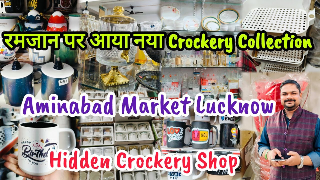 Aminabad crockery market lucknow l hidden crockery shop l wholesale and retail shop #lucknow #लखनऊ 