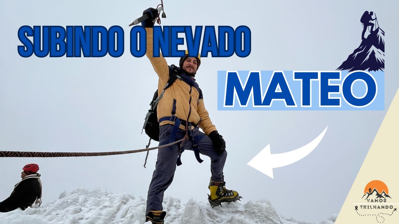 Como &eacute; a subida para o Nevado Mateo em Huaraz