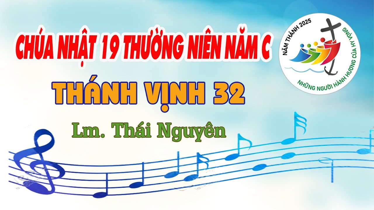 Đáp ca Chúa nhật 19 Thường niên năm C - Thánh vịnh 32 - Lm Thái Nguyên | SUPON MUSIC