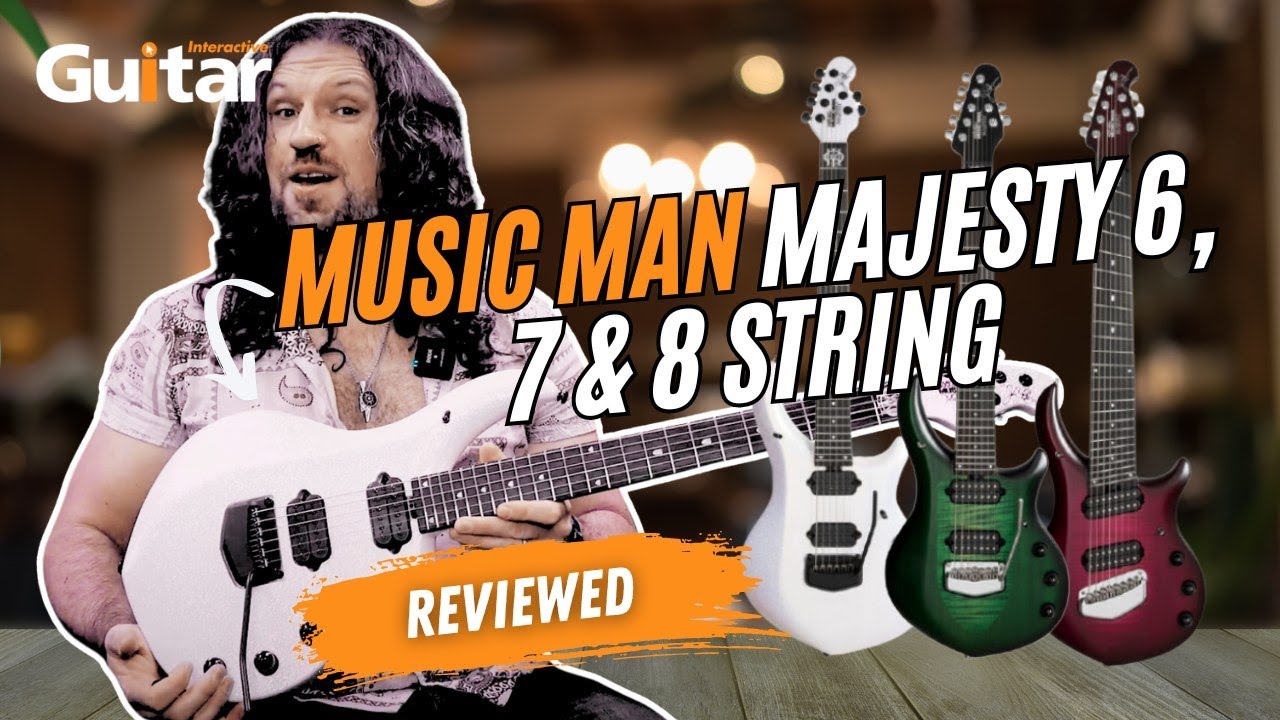 MUSIC MAN MAJESTY 6, 7 & 8 STRING | Review | Guitar Interactive Magazine