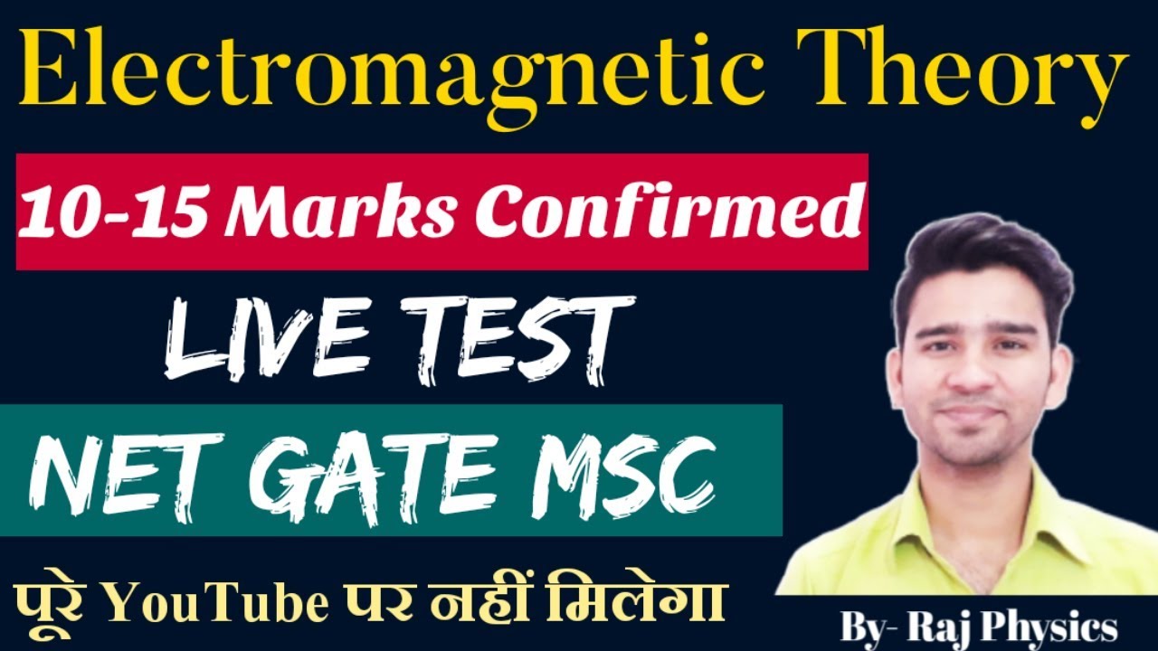 Live Test- Electromagnetic Theory | NET,GATE, MSc Physics Lectures | How to Prepare for Physics Exam