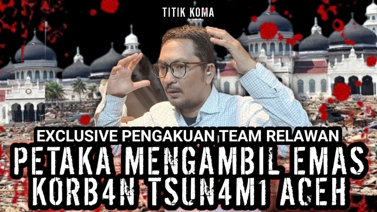 DIHANTUI KARENA OKNUM RELAWAN, MENJARAH PERHIASAN JENAZAH KORBAN TSUN4M1 ACEH!!!